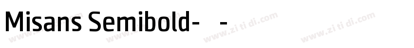 Misans Semibold-半粗体字体转换